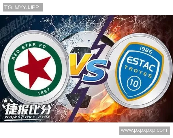 法乙精彩对决特鲁瓦主场迎战卡昂全力争胜展现实力